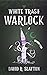 White Trash Warlock (Adam Binder, #1)