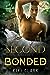 The Second and His Bonded (Kincaid Pack #2)