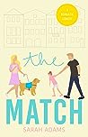 The Match by Sarah       Adams