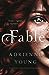 Fable (Fable, #1) by Adrienne Young