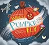 When Pumpkins Fly by Margaret   Lawrence