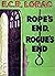 Rope’s End, Rogue’s End