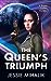 The Queen's Triumph (Rogue Queen, #3) by Jessie Mihalik