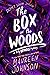 The Box in the Woods (Truly Devious, #4) by Maureen Johnson