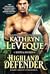 Highland Defender (Scots and Swords, #2) by Kathryn Le Veque