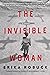 The Invisible Woman by Erika Robuck