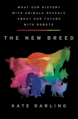 The New Breed by Kate Darling