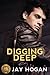 Digging Deep by Jay Hogan