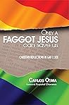 Only a faggot Jesus can save us: Christian reflections in gay code