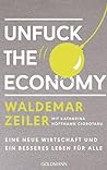 Unfuck The Economy by Waldemar Zeiler