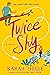 Twice Shy by Sarah Hogle