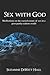 Sex With God: Meditations on the sacred nature of sex in a post-purity-culture world (The Where True Love Is Devotionals)