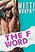 The F Word (The Line Up, #3)