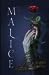 Malice (Malice Duology #1) by Heather Walter