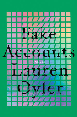 Fake Accounts by Lauren Oyler