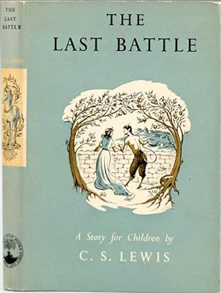 The Last Battle by C.S. Lewis