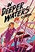 In Deeper Waters by F.T. Lukens