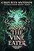 The Vine Eater (The Magic Eaters Trilogy)