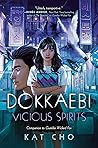 Dokkaebi: Vicious Spirits (Gumiho, #2)