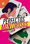 Perfectos mentirosos (Perfectos mentirosos, #1)