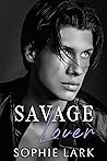 Savage Lover by Sophie Lark