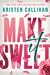 Make It Sweet by Kristen Callihan