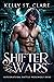 Shifter Wars (Werewolf Dens #1) by Kelly St. Clare