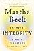 The Way of Integrity: Finding the Path to Your True Self (Oprah's Book Club)