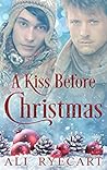 A Kiss Before Christmas by A.E. Ryecart