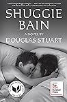 Shuggie Bain by Douglas   Stuart