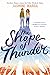 The Shape of Thunder by Jasmine Warga