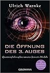 Die Öffnung des 3. Auges by Ulrich Warnke