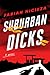 Suburban Dicks (Suburban Dicks, #1)