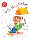 Go Be Wonderful! by Donna Gephart