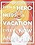 Even a Hero Needs a Vacation Every Now and Then (Tipsy Pelican Tavern #1) by August