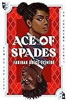 Ace of Spades by Faridah Àbíké-Íyímídé