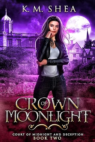 Crown of Moonlight by K.M. Shea