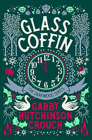 Glass Coffin by Gabby Hutchinson Crouch