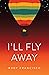 I'll Fly Away