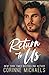 Return to Us (Willow Creek Valley, #1)