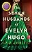 The Seven Husbands of Evelyn Hugo by Taylor Jenkins Reid