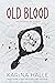 Old Blood (Experiment in Te...