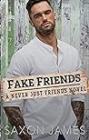 Fake Friends by Saxon James