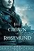 The Crown of Rosemund by Michele Ashman Bell