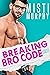 Breaking Bro Code (The Line Up, #4)