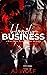 Bloody Business Series Boxset by A.J. Wolf