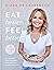 Eat Better, Feel Better My Recipes for Wellness and Healing, Inside and Out by Giada De Laurentiis