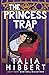 The Princess Trap (The Midnight Heat Collection, #1)