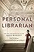 The Personal Librarian