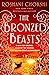 The Bronzed Beasts (The Gilded Wolves, #3) by Roshani Chokshi